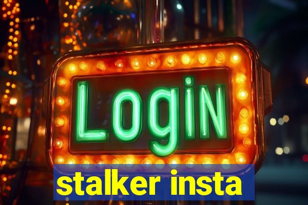 stalker insta